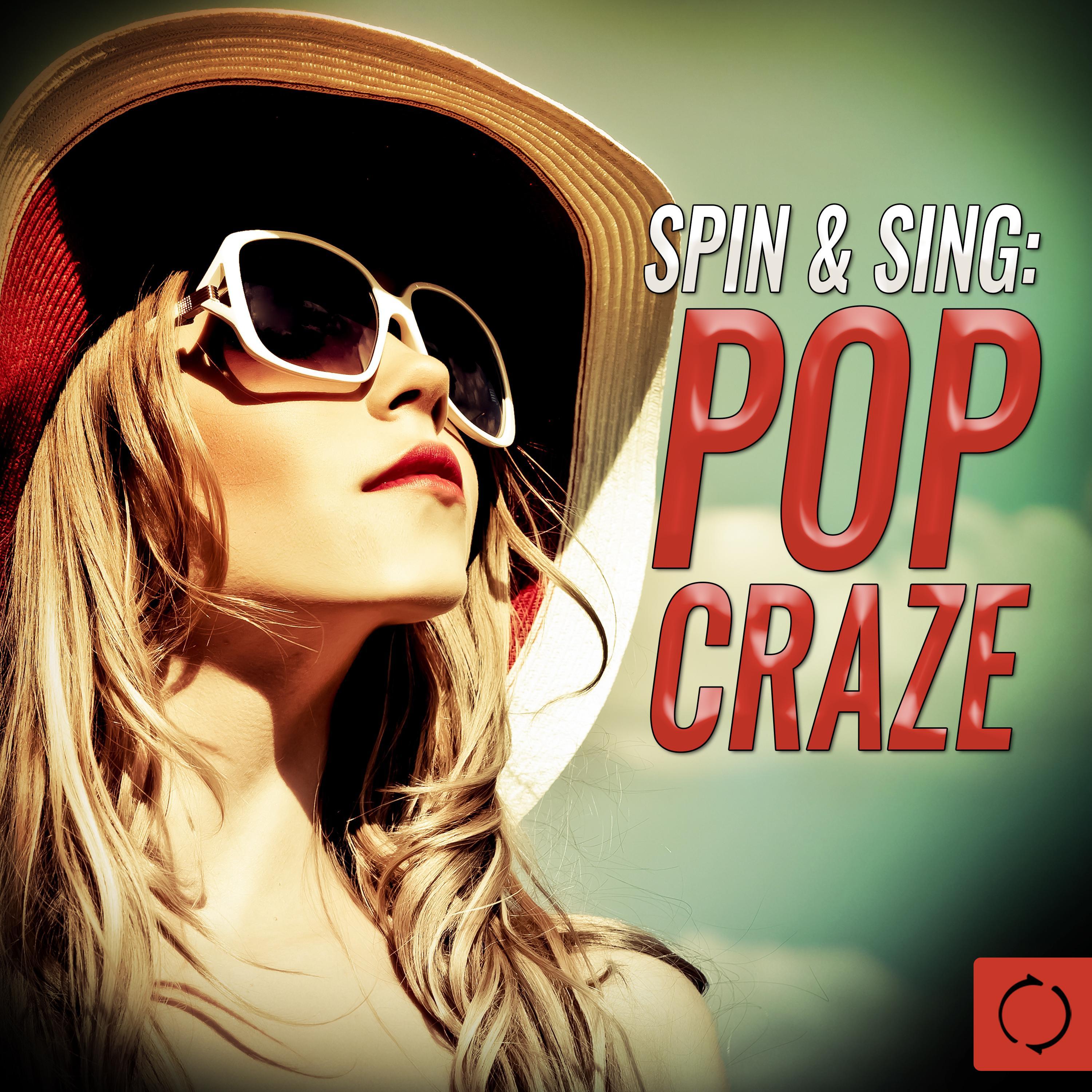 Spin & Sing: Pop Craze专辑