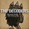 The Decoders - Reasons (feat. Love Logiq)