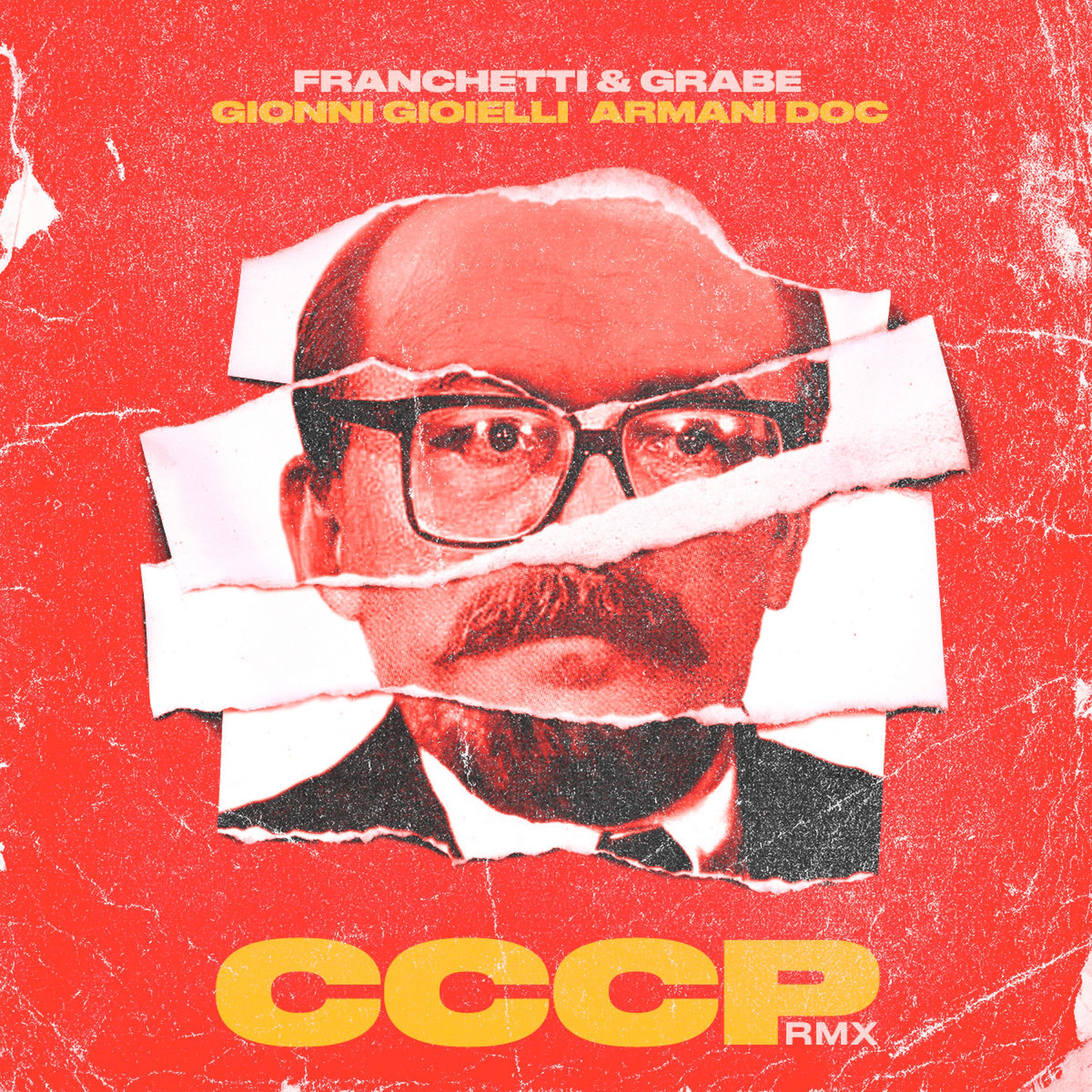Franchetti - CCCP (feat. Gionni Gioielli & Armani Doc) (RMX)