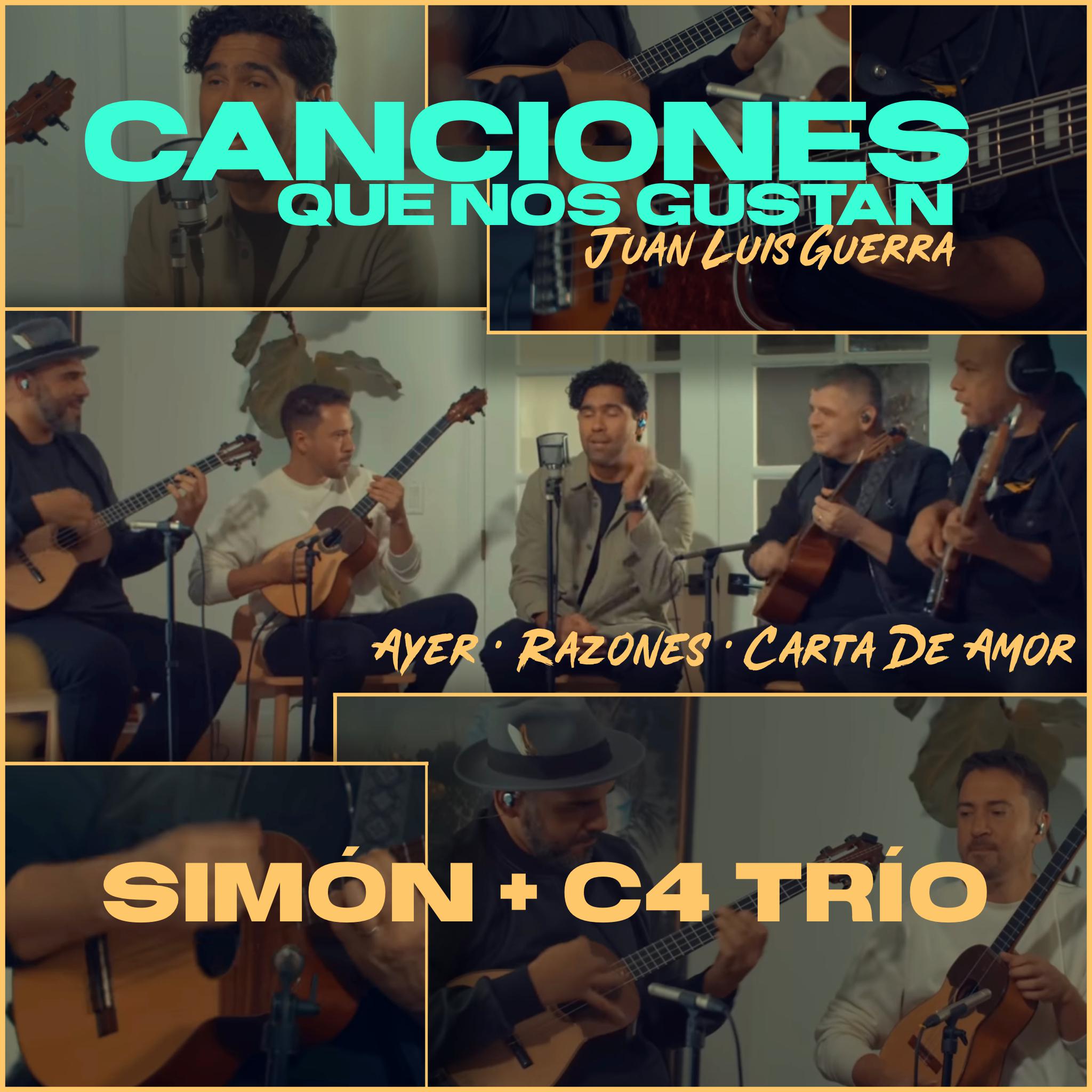 Simon - Juan Luis Guerra : Ayer / Razones / Carta de Amor (Canciones Que Nos Gustan)