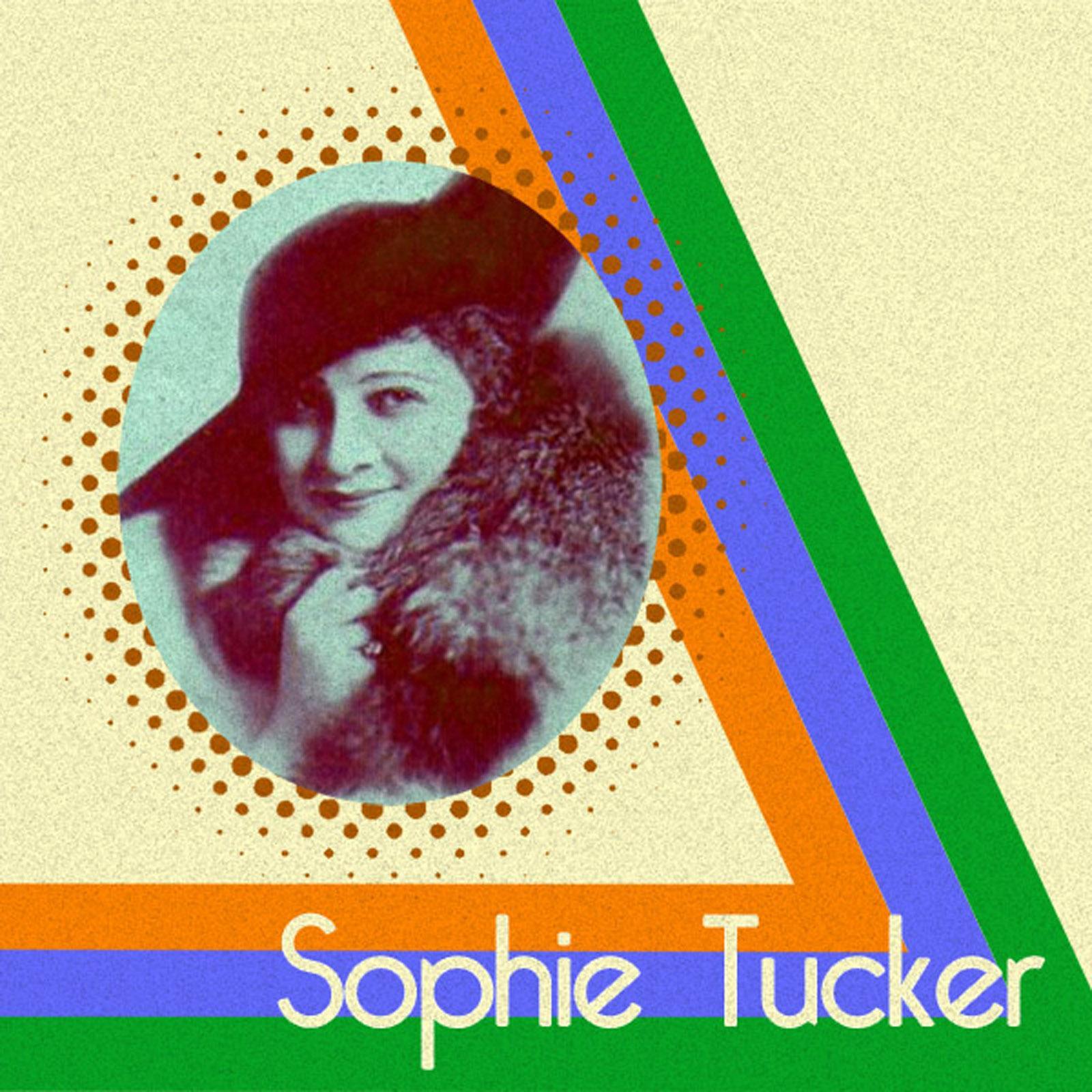 Sophie Tucker