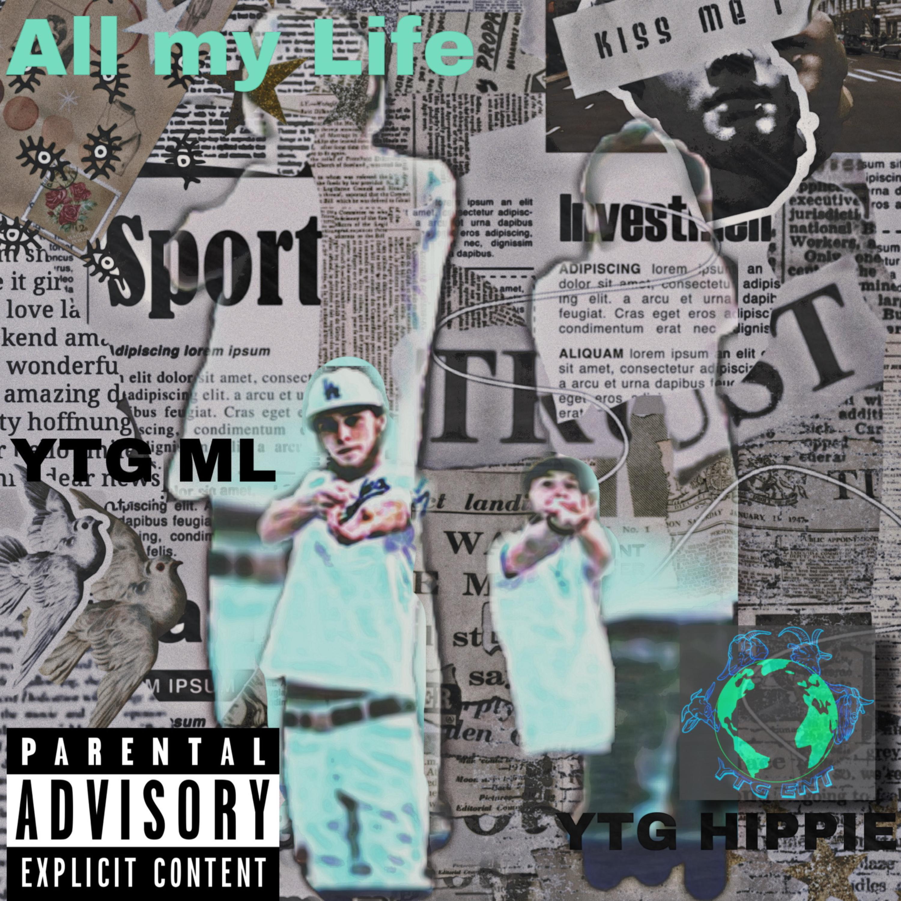 YTG ENT - All my Life