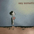 Say something