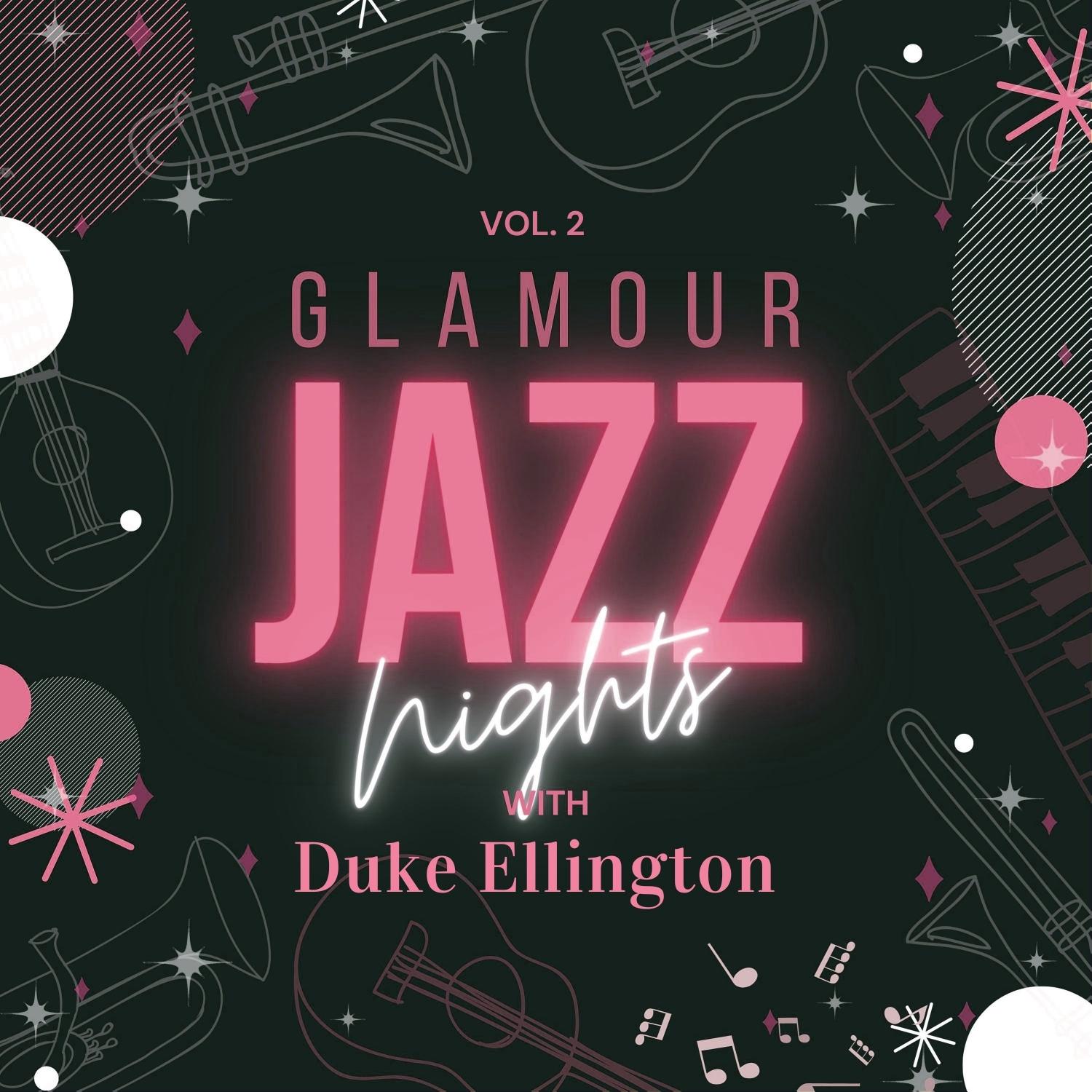 Glamour Jazz Nights with Duke Ellington, Vol. 2