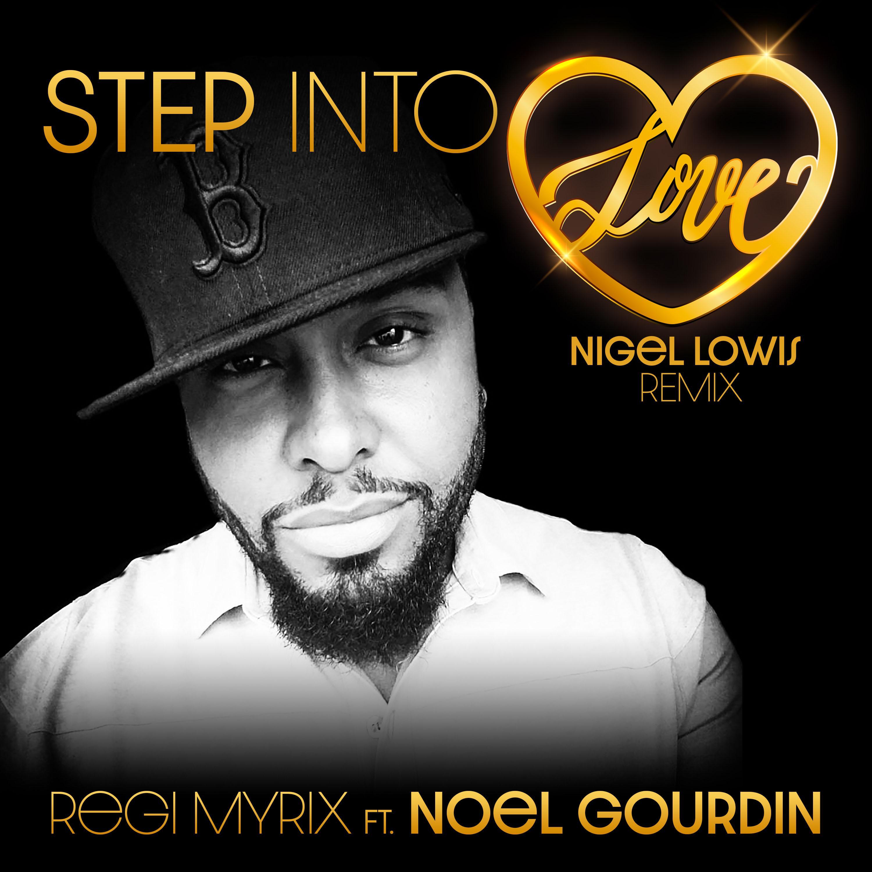 STEP INTO LOVE (feat. Noel Gourdin) (Nigel Lowis Remix)