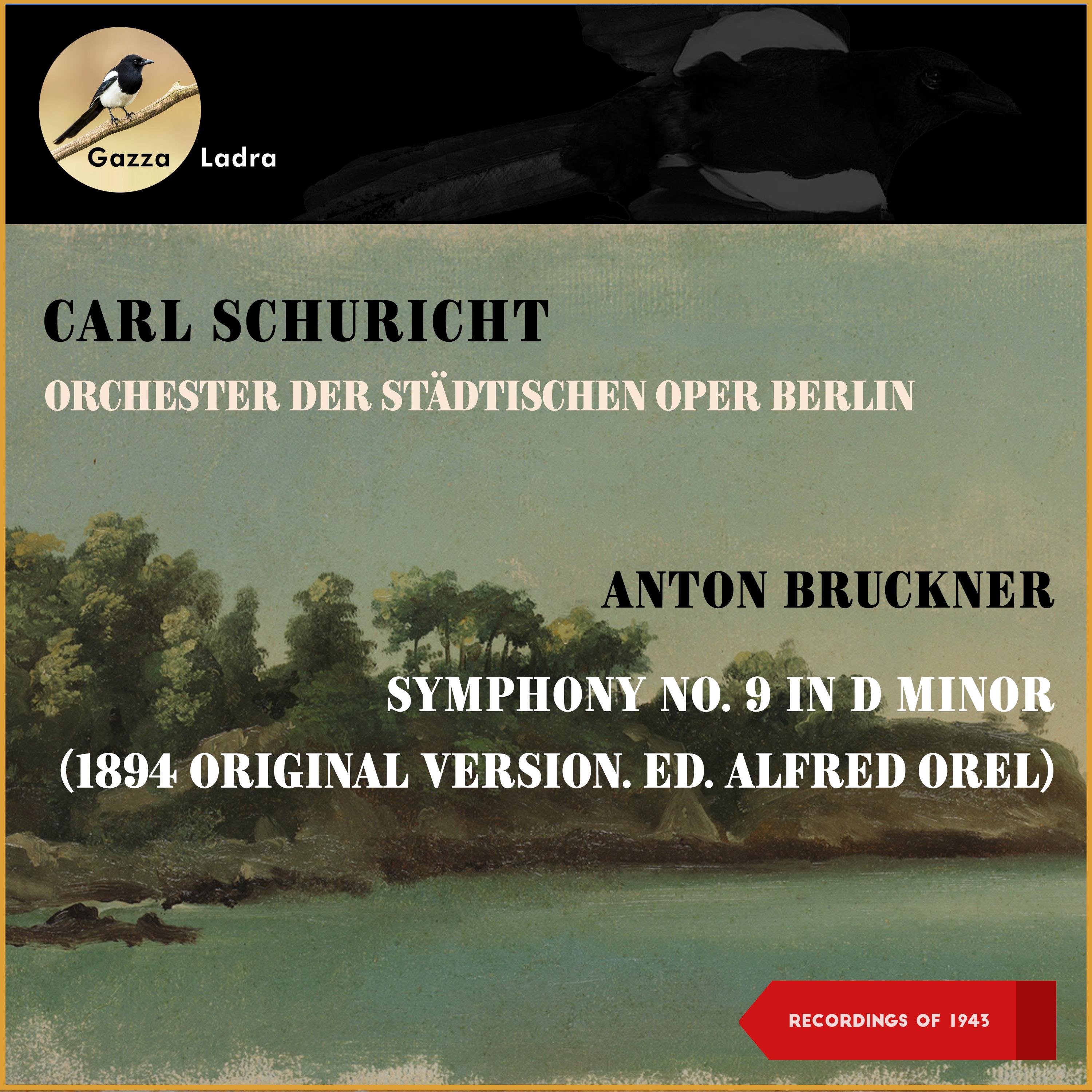 Bruckner: Symphony No. 9 In D Minor (1894 Original Version. Ed. Alfred Orel, Recordings Of 1943)