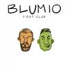 Blumio - Fight Club