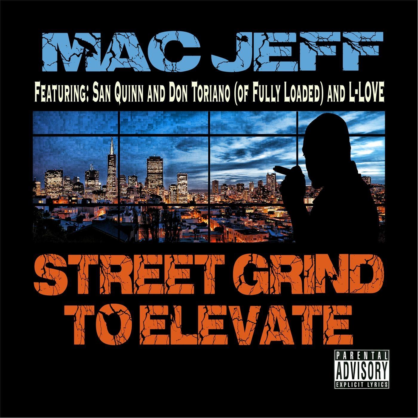 Street Grind to Elevate (feat. L-Love, Don Toriano & San Quinn)