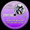 Filta Freqz - Master Blasta (Final Destination)