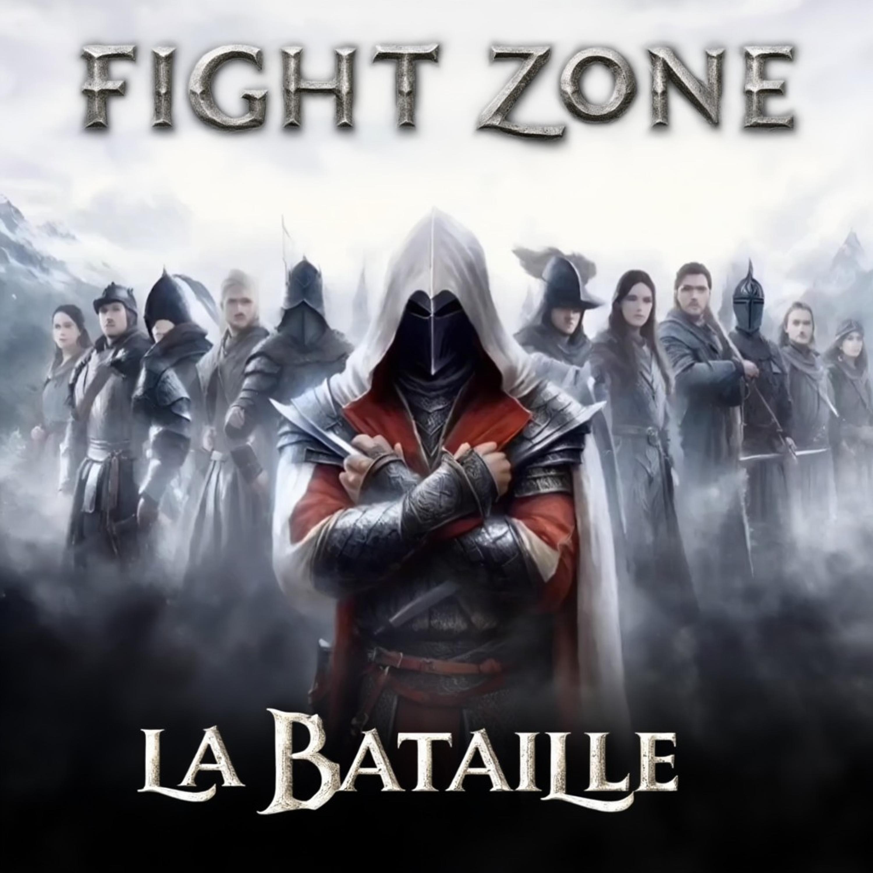 FIGHT ZONE LA BATAILLE