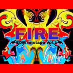 FIRE(EDM MIXTAPE)VOL.1专辑