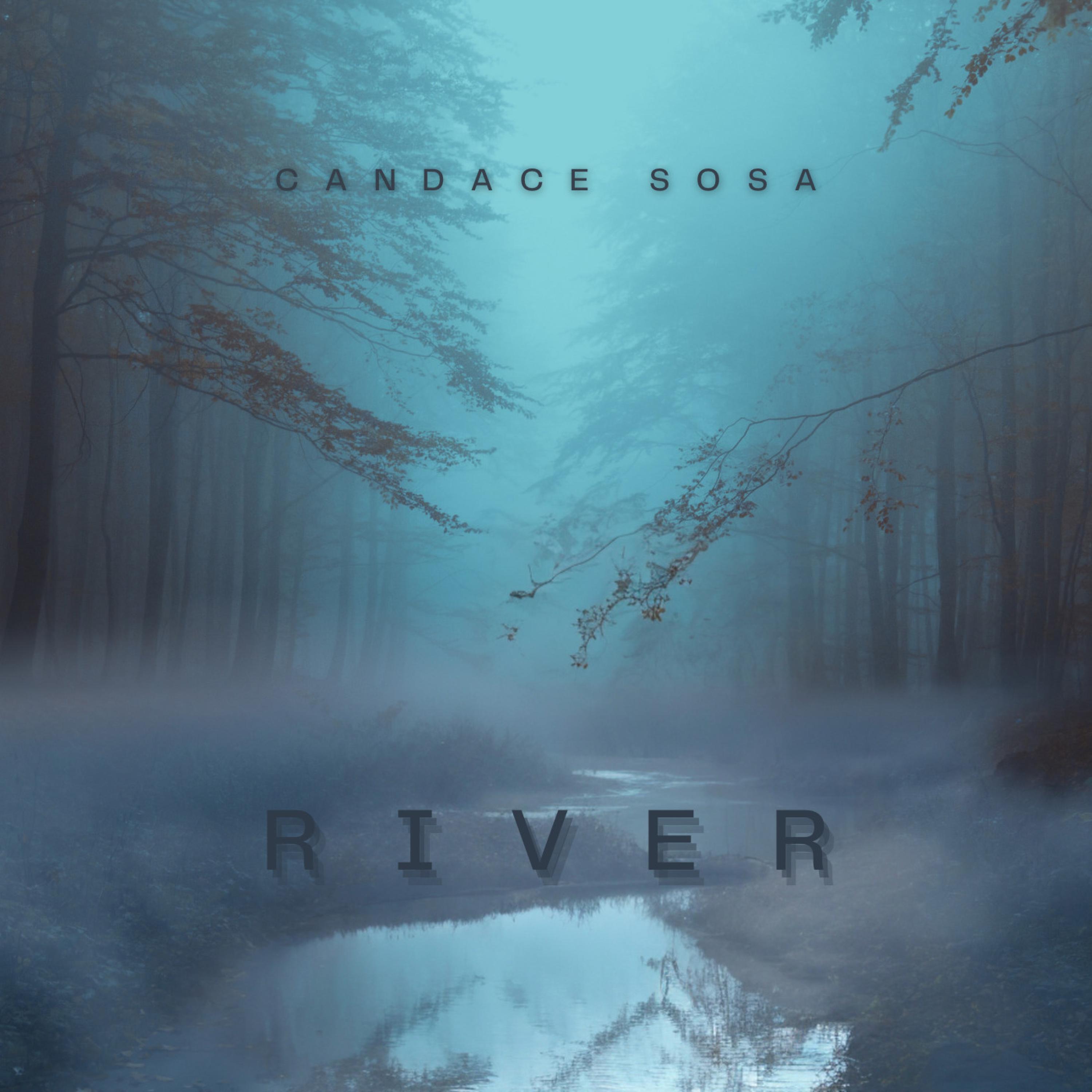 Candace Sosa - River