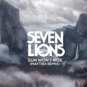 Sun Won't Rise (MayTrix Remix)