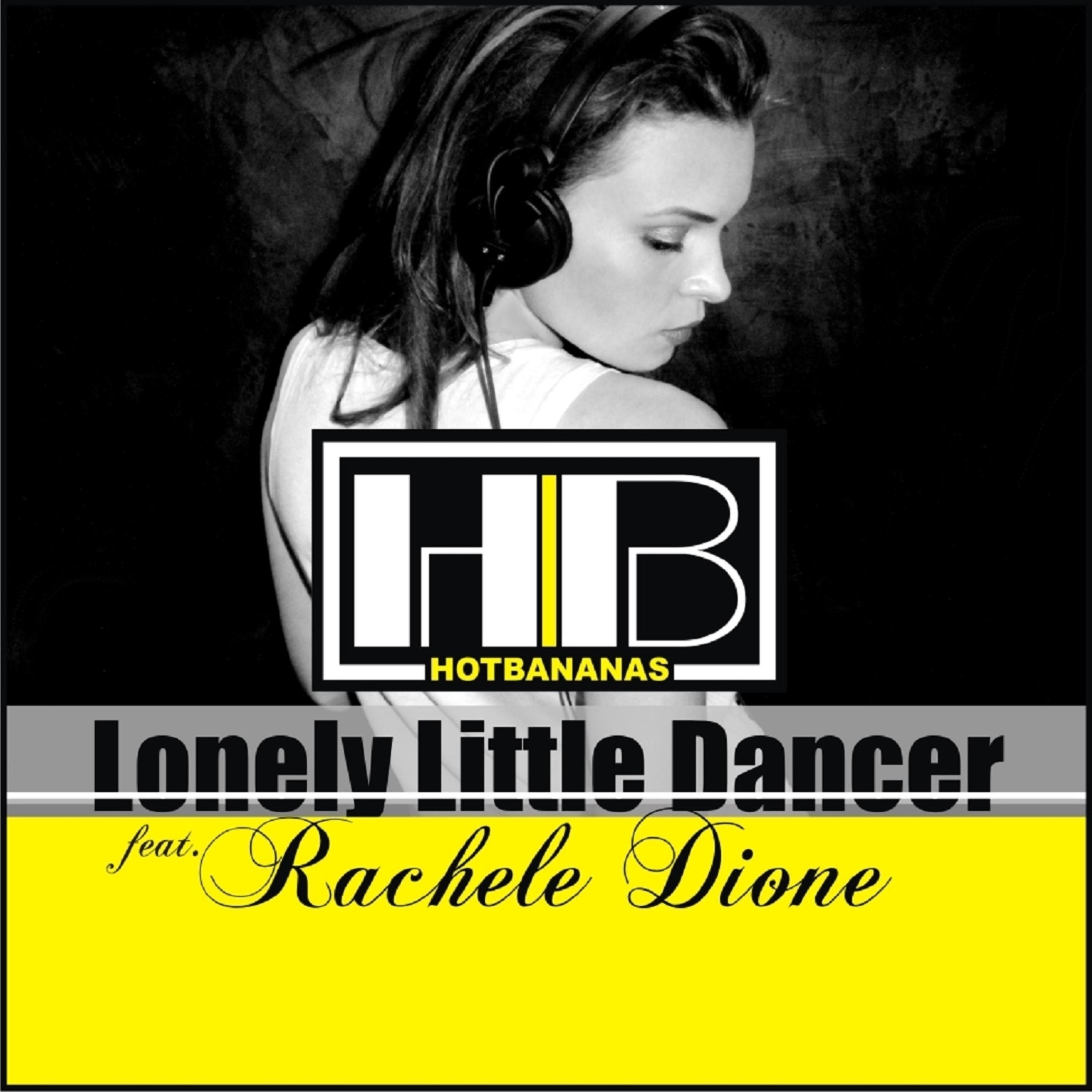 Hot Bananas - Lonely Little Dancer (Dub Edit)