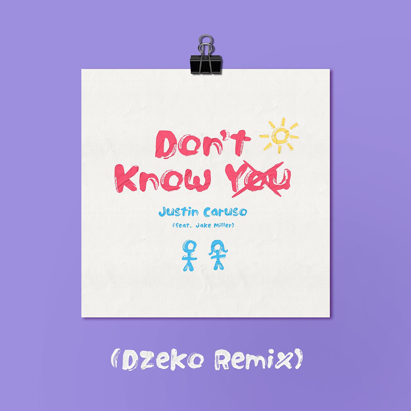 Don't Know You (feat. Jake Miller) [Dzeko Remix]专辑