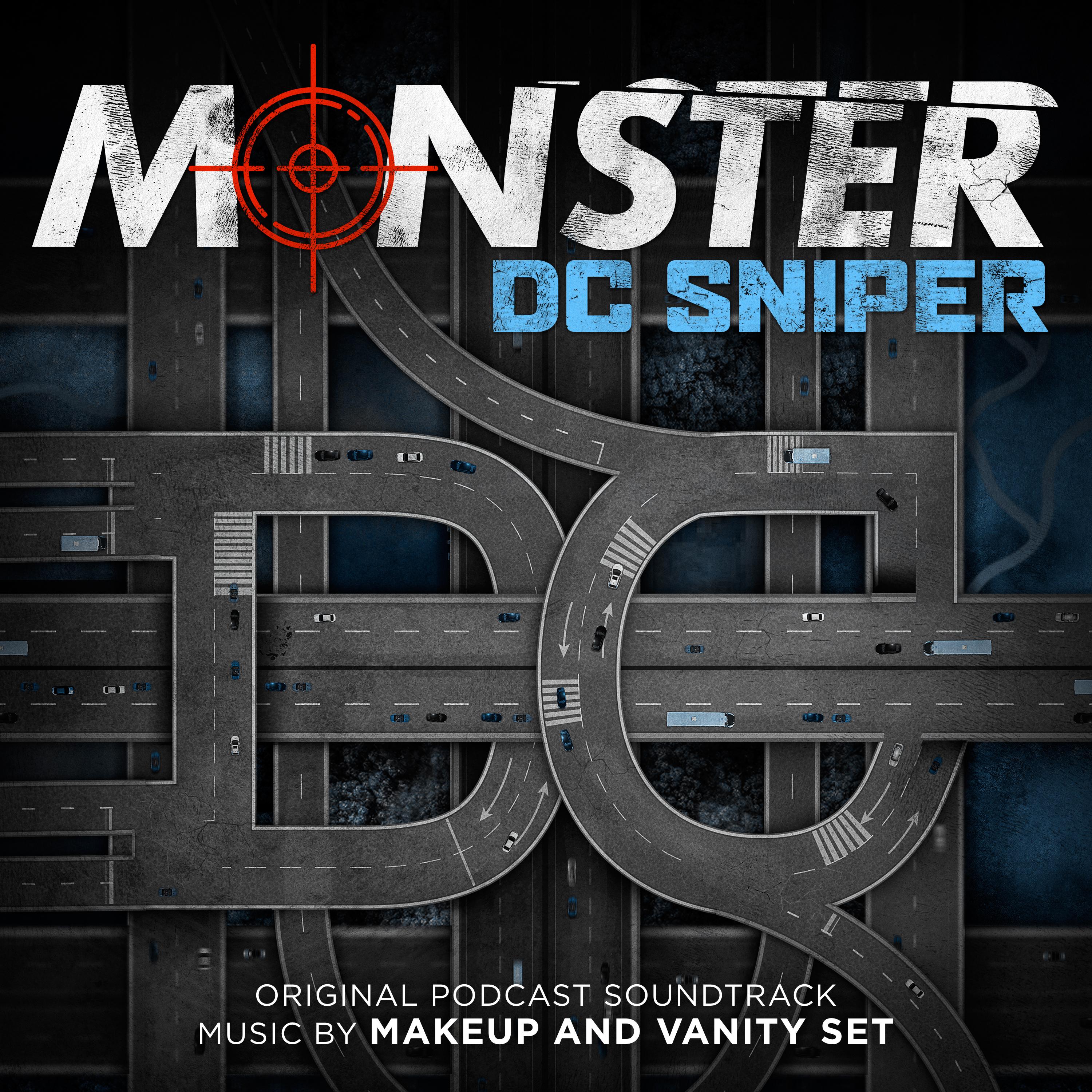 Monster: DC Sniper (Original Podcast Soundtrack)