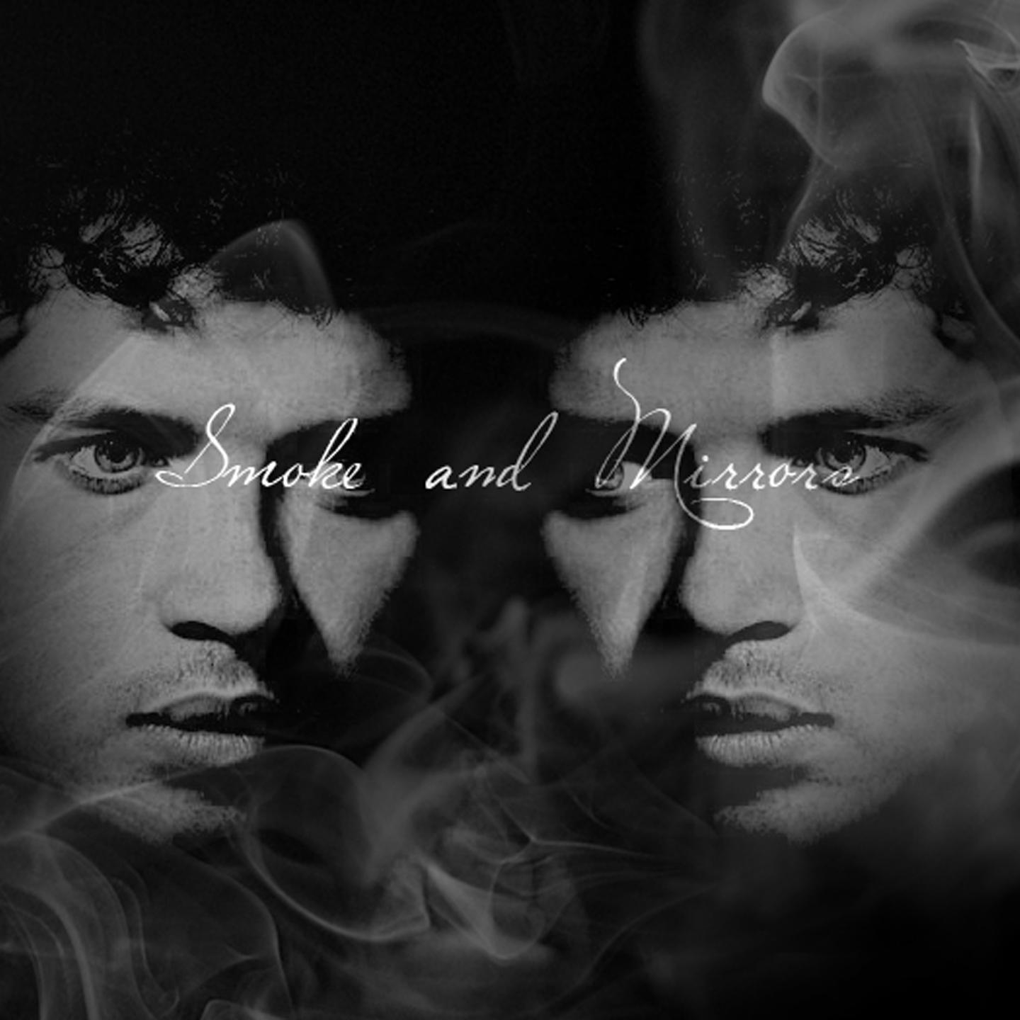 Smoke and Mirrors