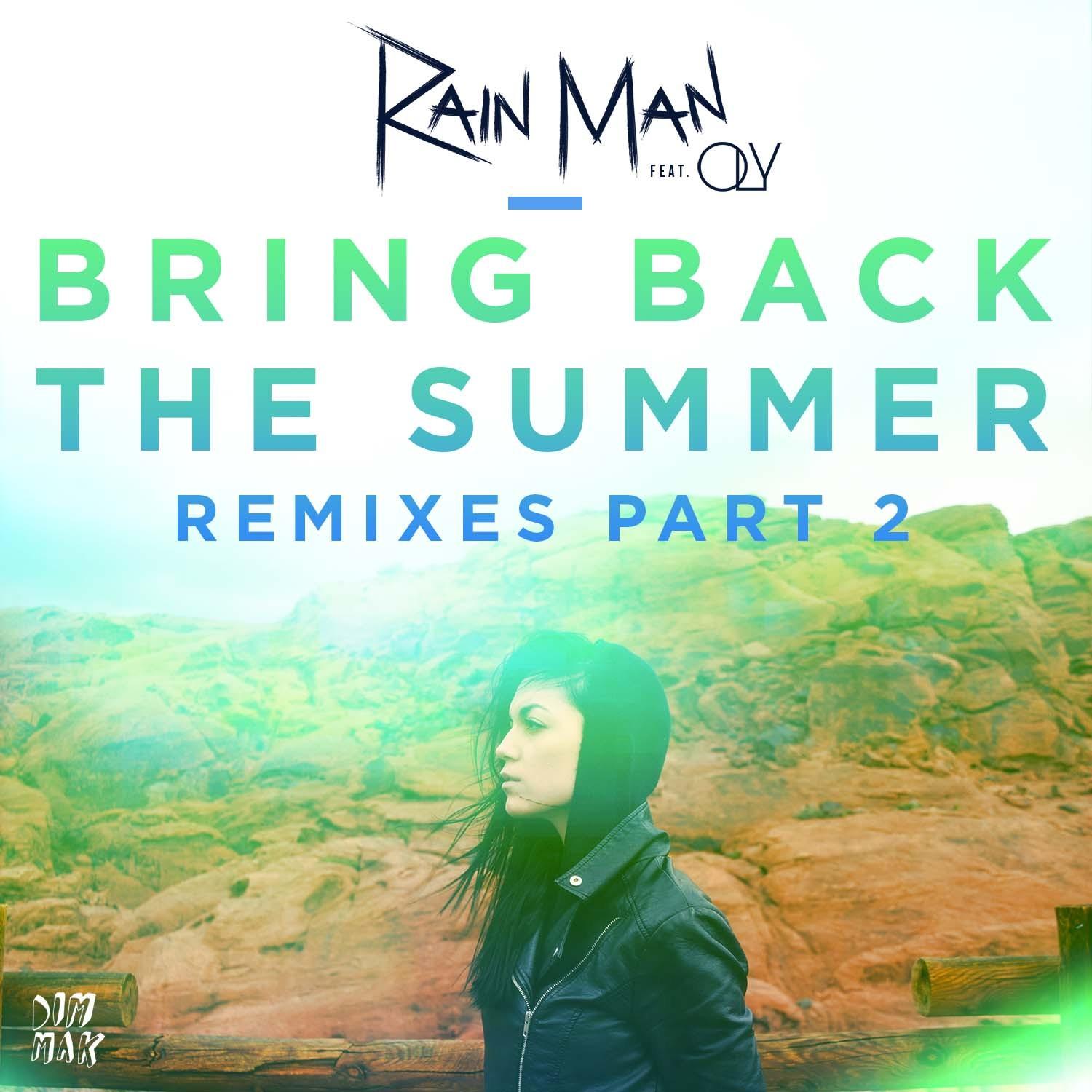 Bring Back the Summer (feat. OLY) (Remixes - Part 2)