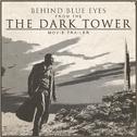 Behind Blue Eyes (From the "Dark Tower Movie Trailer")专辑