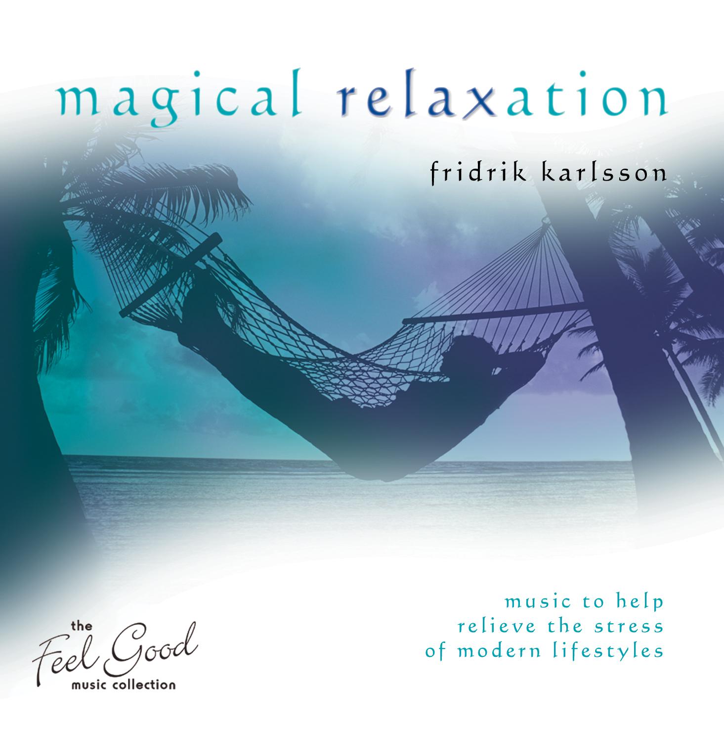 Magical Relaxation