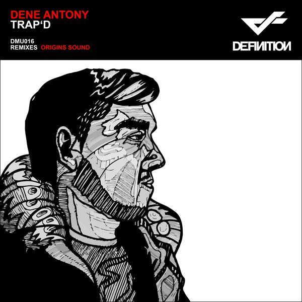 Dene Antony - Trap'D