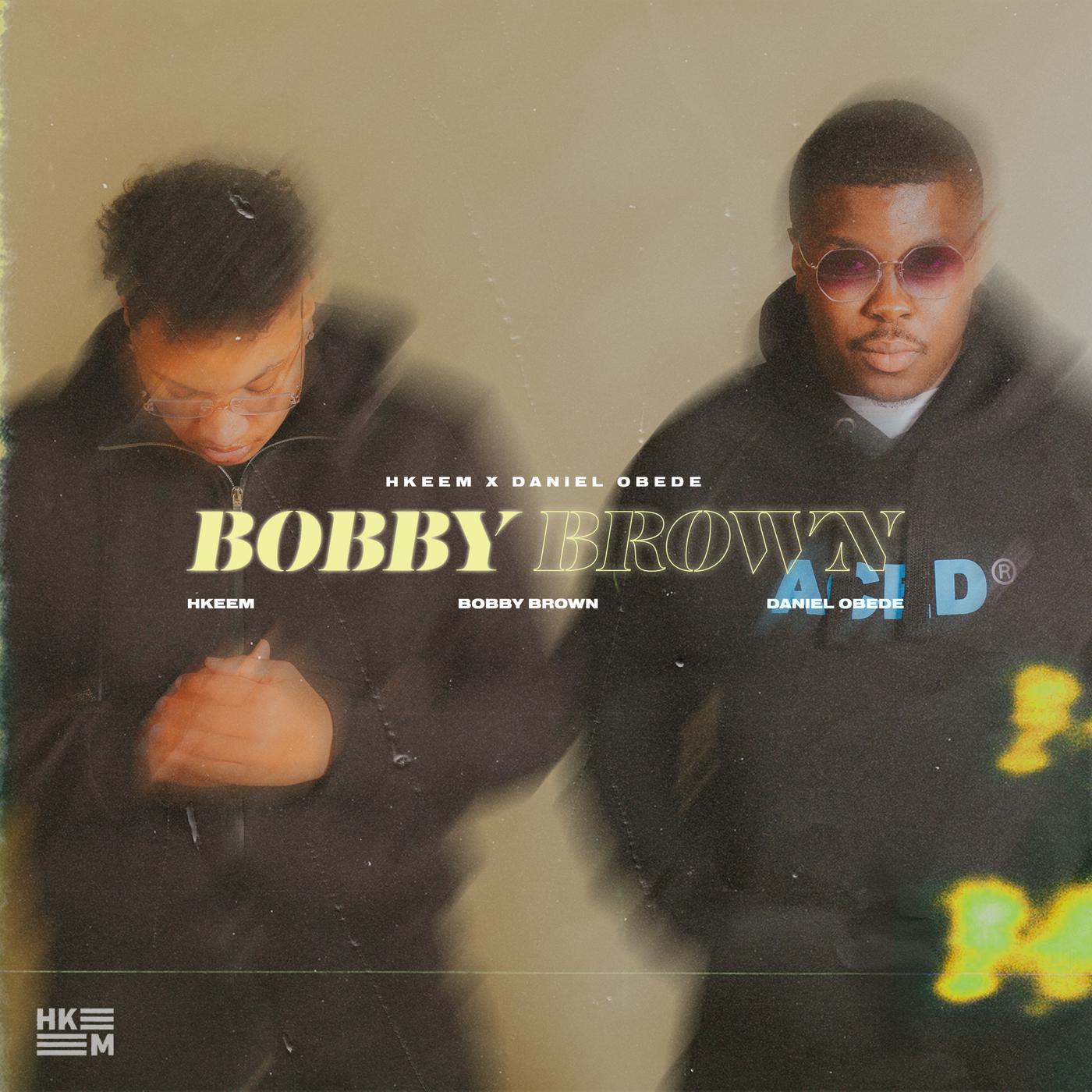 Hkeem - Bobby Brown