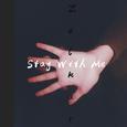 Stay With Me