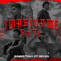 Imaginame Sin Ti (feat. Reyko)