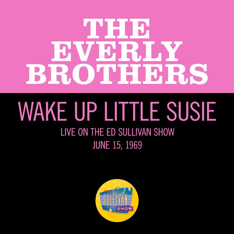 Wake Up Little Susie (Live On The Ed Sullivan Show, June 15, 1969)