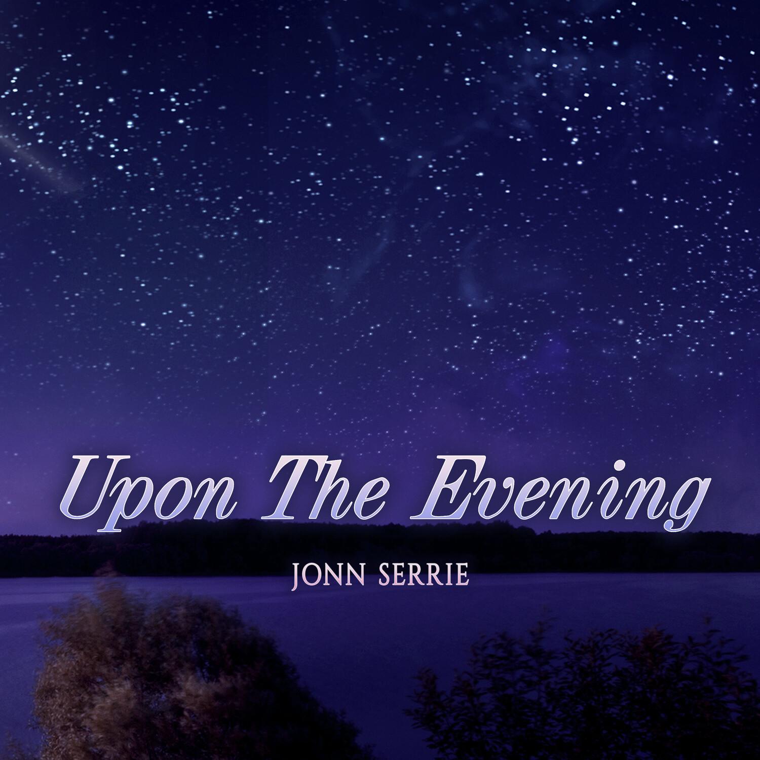 Upon the Evening