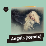 Angels (Remix)专辑