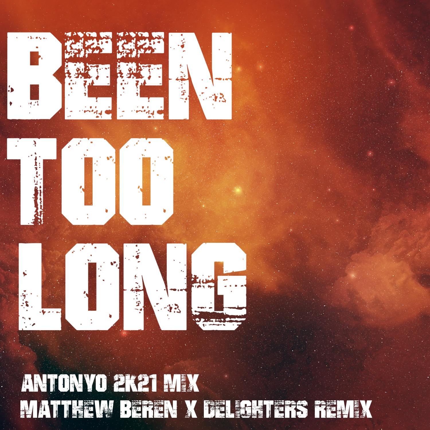 Been too long (Remix)