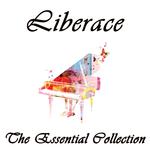 Liberace: The Essential Collection: 20 Songs by the Piano Legend专辑