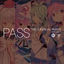 PASS -THE CRITICAL POINT-专辑