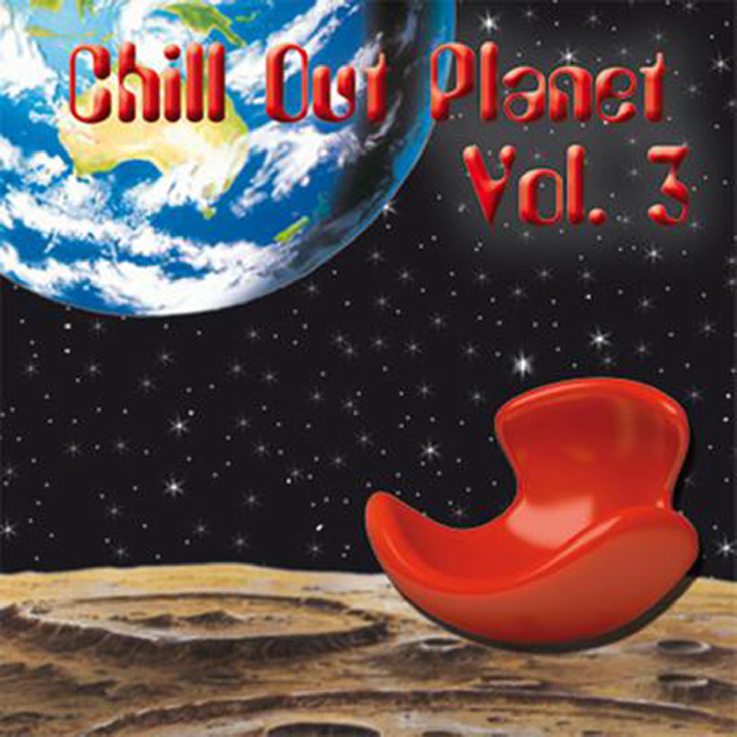 Chill Out Planet Vol. 3