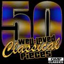 50 Well-Loved Classical Pieces专辑