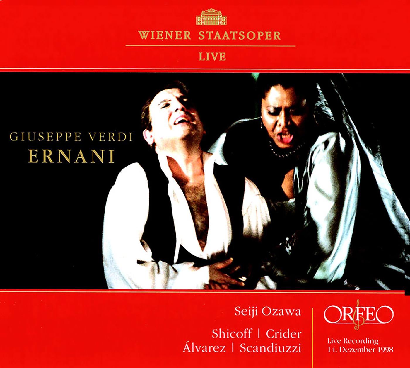 VERDI, G.: Ernani [Opera] (Shicoff, Crider, Álvarez, Scandiuzzi, Vienna State Opera Chorus and Orche专辑