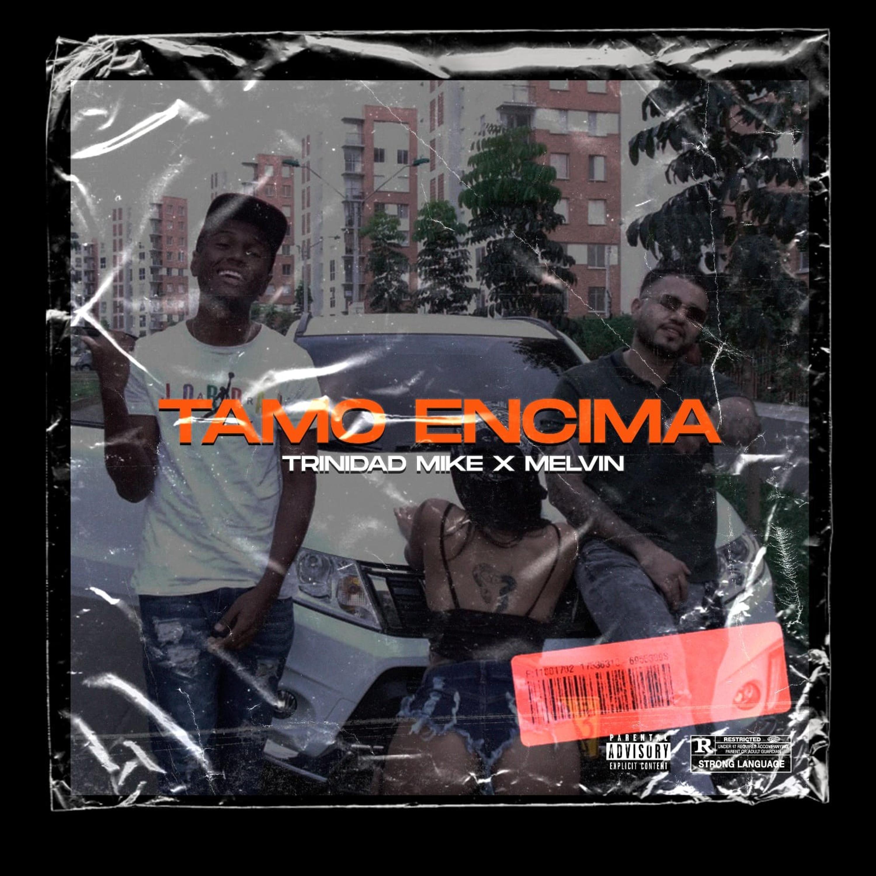 TAMO' ENCIMAAA (feat. melvin & joule)