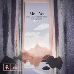 Me + You (Rogue Remix)