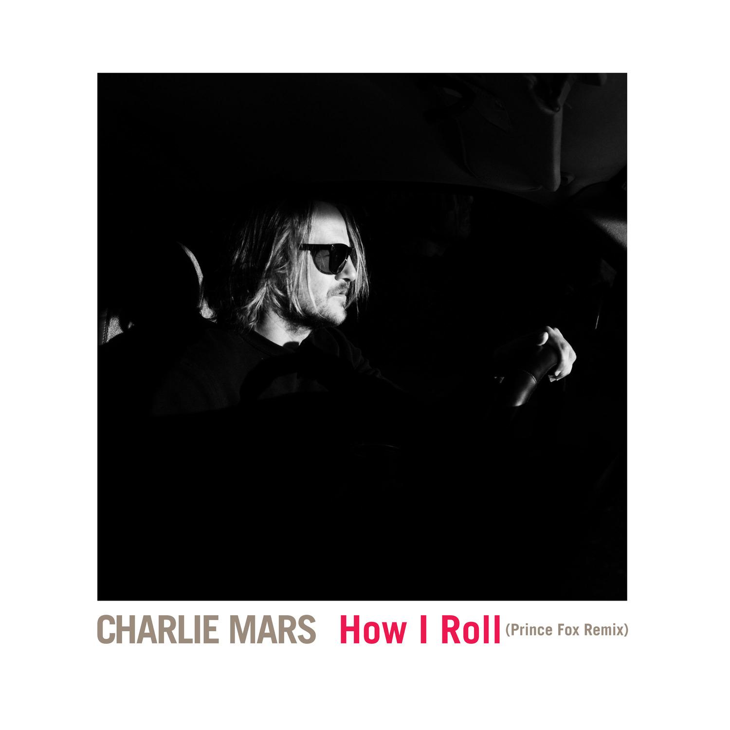 How I Roll (Prince Fox Remix)