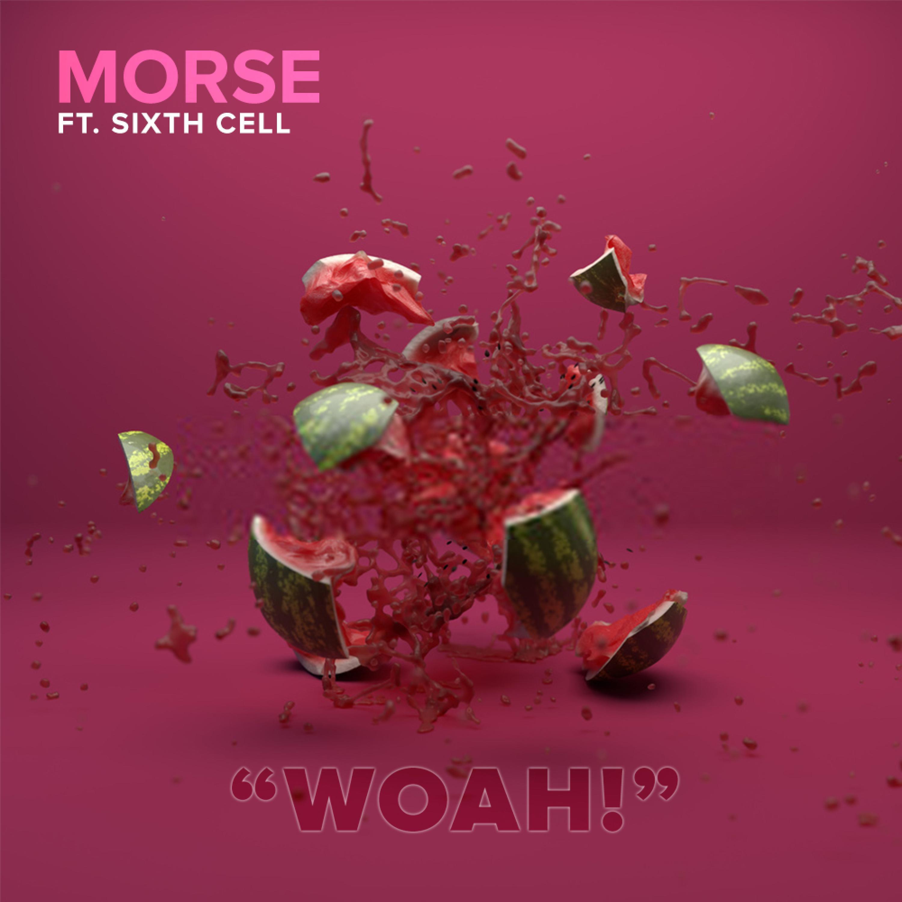 Woah! (feat. Sixth Cell)