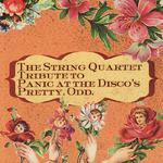The String Tribute to Panic At the Disco\'s Pretty. Odd.专辑
