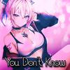 Jay Anime - You Don't Know