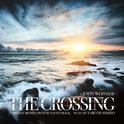 THE CROSSING (ORIGINAL SCORES CD ALBUM) -TARO MEETS JOHN-专辑