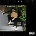 Mirage Hotal-Loyal VOL.1专辑