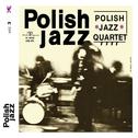 Polish Jazz Quartet (Polish Jazz)专辑