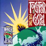 Together For The Gospel - March For Jesus专辑