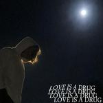 LOVE IS A DRUG专辑