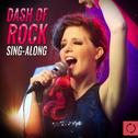 Dash of Rock Sing - Along专辑