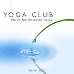 Yoga Club - Music for Absolute Relax专辑